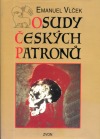 Osudy českých patronů