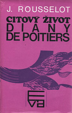 Citový život Diany de Poitiers