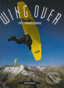 Wing Over: Svět paraglidingu