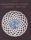 Novokřtěnecké fajánse z Moravy 1593 - 1620
