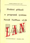 Přehled příkazů a programů systému Novell NetWare v 2.20
