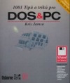 1001 tipů a triků pro DOS a PC