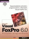 Microsoft Visual FoxPro 6.0 - Příručka programátora