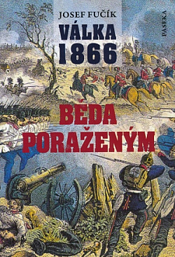 Válka 1866: Běda poraženým! obálka knihy