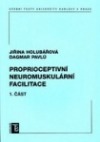 Proprioceptivní neuromuskulární facilitace - 1. díl