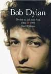 Bob Dylan: Dívám se, jak teče řeka: 1966–1995