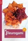 Fleurogami : kouzelné květy z papíru