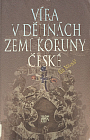 Víra v dějinách zemí Koruny české