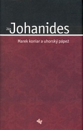 Marek koniar a uhorský pápež obálka knihy