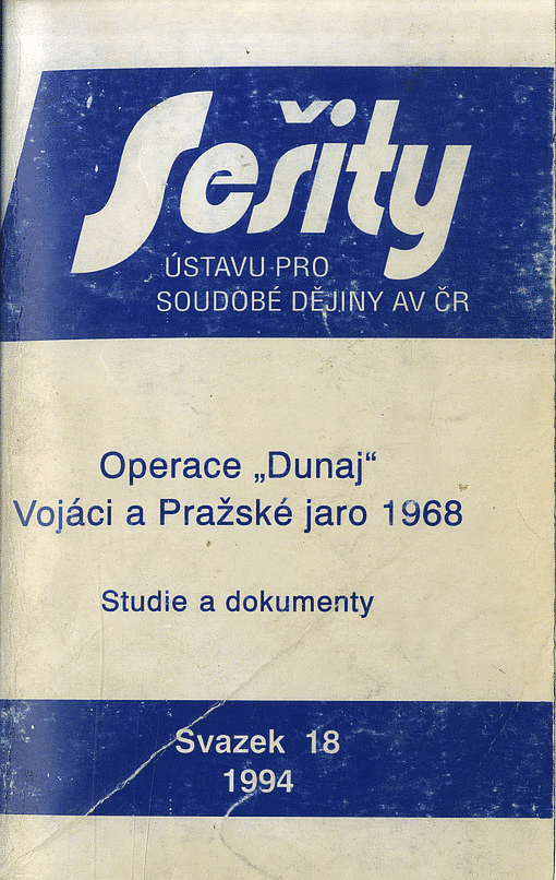 Operace "Dunaj": vojáci a Pražské jaro 1968