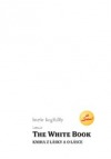 The White Book – Kniha z lásky a o lásce