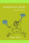 Moravian Trail Zanima Utíkala