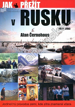 Jak přežít v Rusku: 1990 - 2003
