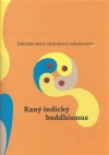 Raný indický buddhismus: Základní texty východních náboženství 2