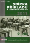 Sbírka příkladů k učebnici účetnictví 2011 - 2. díl