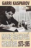 Moje šachová kariéra 1973–1985