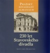 Pražský divadelní almanach : 230 let Stavovského divadla