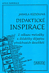 Didaktické inspirace: Z odkazu metodiky a didaktiky dějepisu předchozích desetiletí