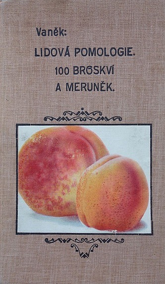 Lidová pomologie V. Broskve a meruňky