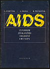 AIDS (Syndrom získaného selhání imunity)