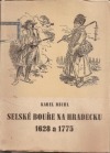 Selské bouře na Hradecku 1628 a 1775