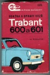 Údržba a opravy vozů Trabant 600 a Trabant 601