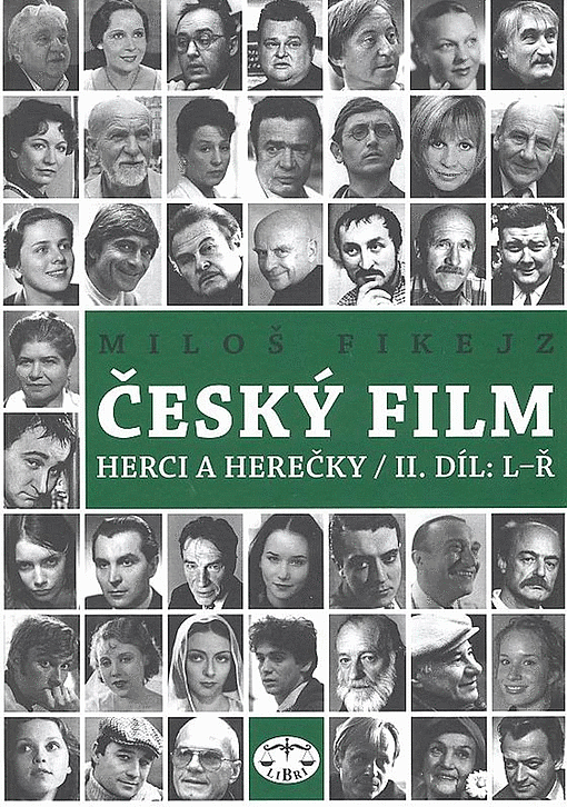 Český film - herci a herečky. II. díl, L-Ř
