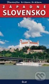 Slovensko krížom krážom: Západné Slovensko