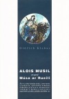 Alois Musil zvaný Músa ar Rueili