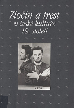 Zločin a trest v české kultuře 19. století