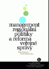 Management regionální politiky a reforma veřejné správy