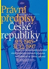 Právní předpisy České republiky 9.5.1945 - 31.12.1997