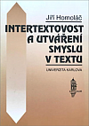 Intertextovost a utváření smyslu v textu