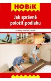 Jak správně položit podlahu