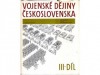 Vojenské dějiny Československa - Díl III.
