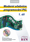 Moderní učebnice programování mikrokontrolérů PIC. 1. díl, První krůčky při tvorbě aplikace