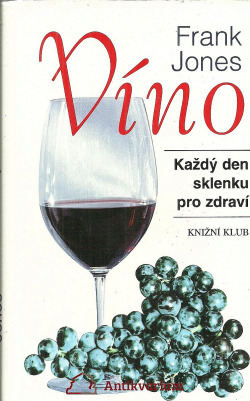 Víno - Každý den sklenku pro zdraví