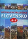 Ottova encyklopédia Slovensko A-Ž