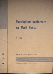 Theologická konference na Malé Skále I. část