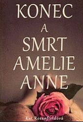 Konec a smrt Amelie Anne