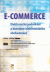 E-commerce: elektronické podnikání a koncepce elektronického obchodování