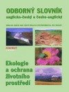 Odborný slovník anglicko - český Ekologie a ochrana životního prostředí