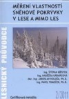 Měření vlastností sněhové pokrývky v lese a mimo les: certifikovaná metodika