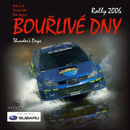 Bouřlivé dny - Rally 2006