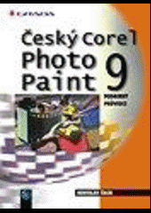 Český Corel Photo Paint 9 - podrobný průvodce
