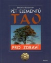 Pět elementů Tao pro zdraví