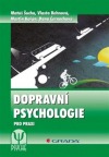 Dopravní psychologie pro praxi - Výběr, výcvik a rehabilitace řidiče