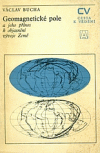 Geomagnetické pole a jeho přínos k objasnění vývoje Země