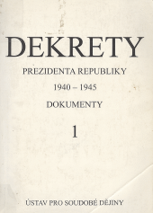 Dekrety prezidenta republiky 1940 - 1945