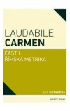 Laudabile Carmen část I - Římská metrika